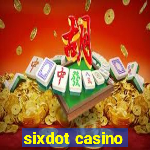 sixdot casino